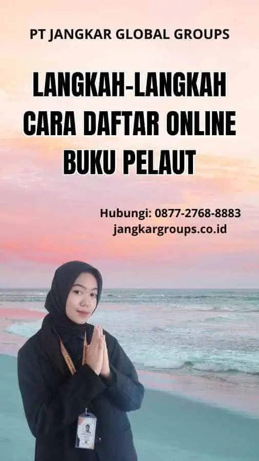 Langkah-Langkah Cara Daftar Online Buku Pelaut