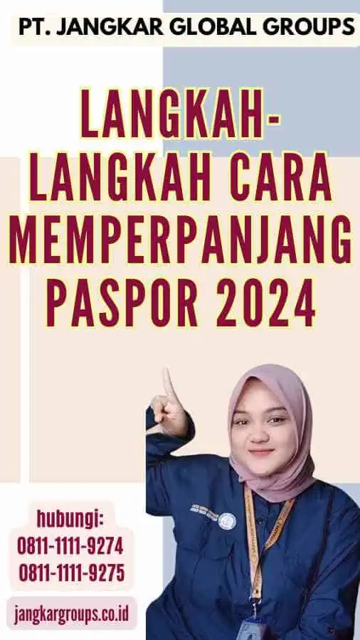 Langkah-Langkah Cara Memperpanjang Paspor 2024