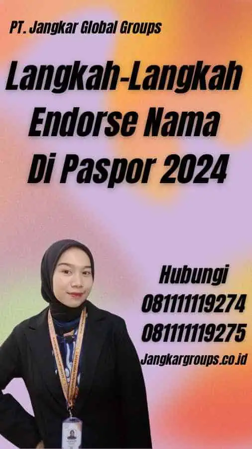 Langkah-Langkah Endorse Nama Di Paspor 2024