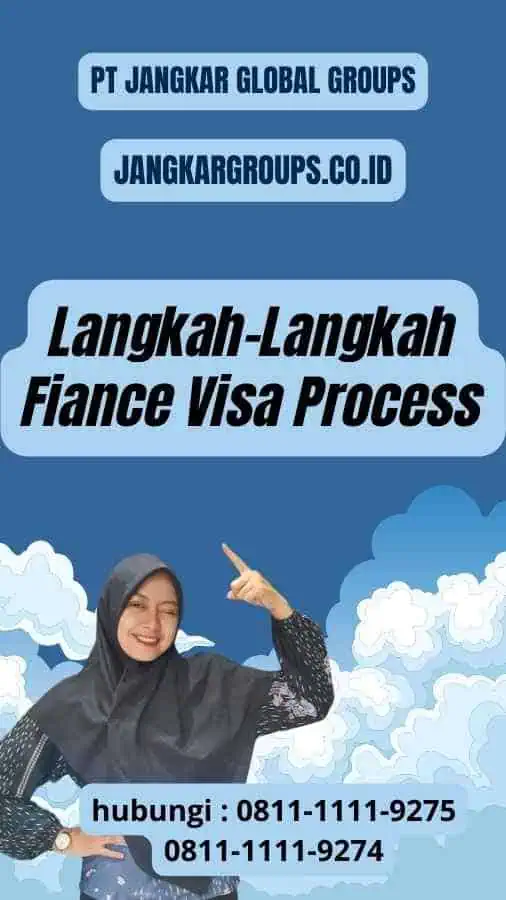 Langkah-Langkah Fiance Visa Process