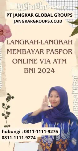 Langkah-Langkah Membayar Paspor Online Via ATM BNI 2024