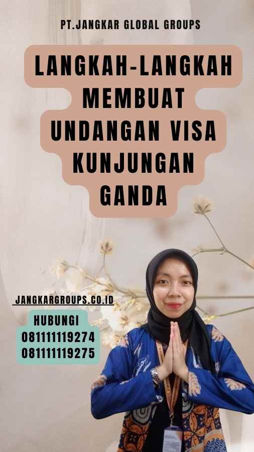 Langkah-Langkah Membuat Undangan Visa Kunjungan Ganda