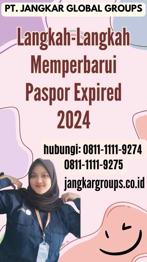 Langkah-Langkah Memperbarui Paspor Expired 2024