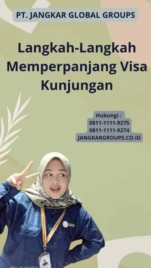 Langkah-Langkah Memperpanjang Visa Kunjungan