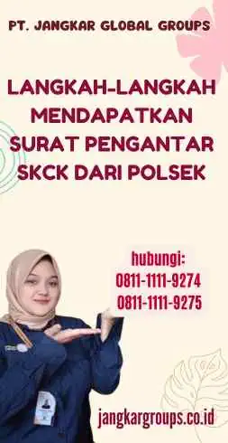 Langkah-Langkah Mendapatkan Surat Pengantar SKCK dari Polsek