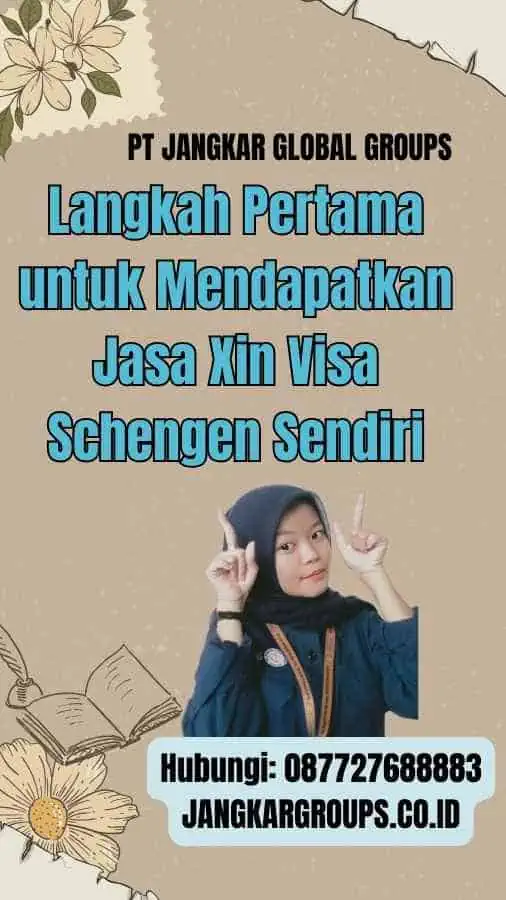 Langkah Pertama untuk Mendapatkan Jasa Xin Visa Schengen Sendiri