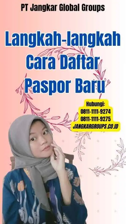 Langkah-langkah Cara Daftar Paspor Baru