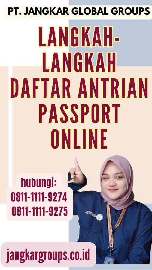 Langkah-langkah Daftar Antrian Passport Online