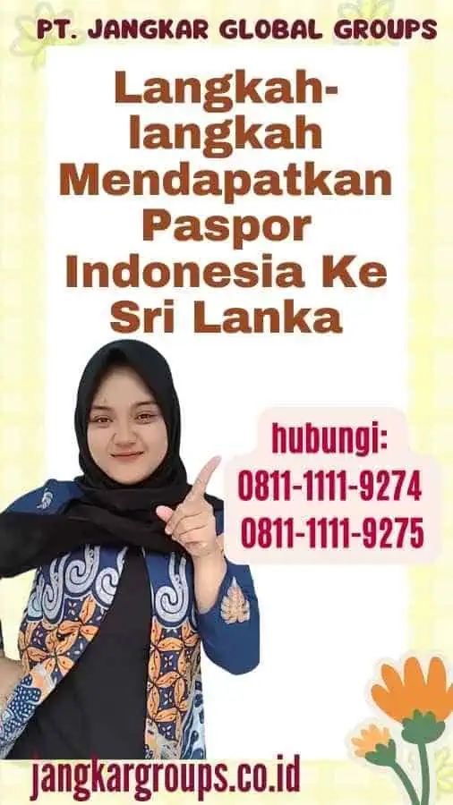 Langkah-langkah Mendapatkan Paspor Indonesia Ke Sri Lanka