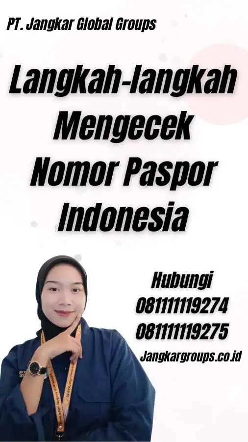 Langkah-langkah Mengecek Nomor Paspor Indonesia