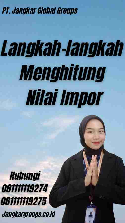 Langkah-langkah Menghitung Nilai Impor