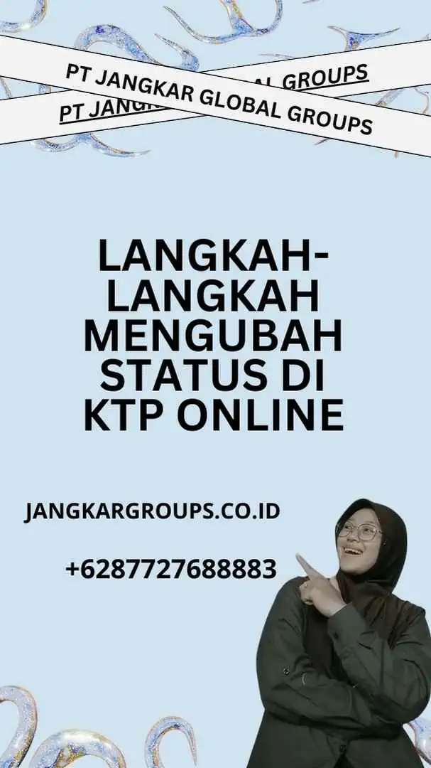 Langkah-langkah Mengubah Status Di KTP Online, Cara Ganti Status Di KTP Online