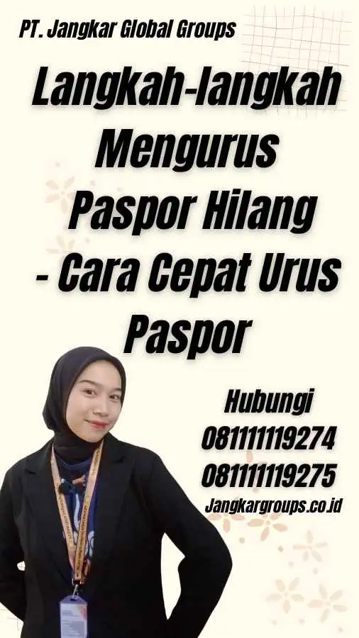 Langkah-langkah Mengurus Paspor Hilang - Cara Cepat Urus Paspor