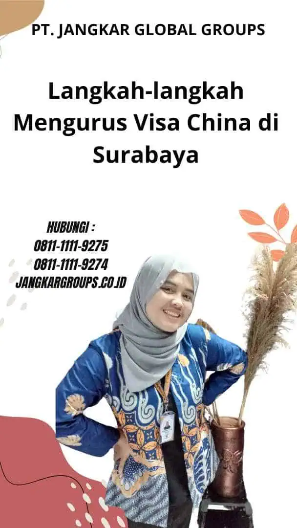 Langkah-langkah Mengurus Visa China di Surabaya