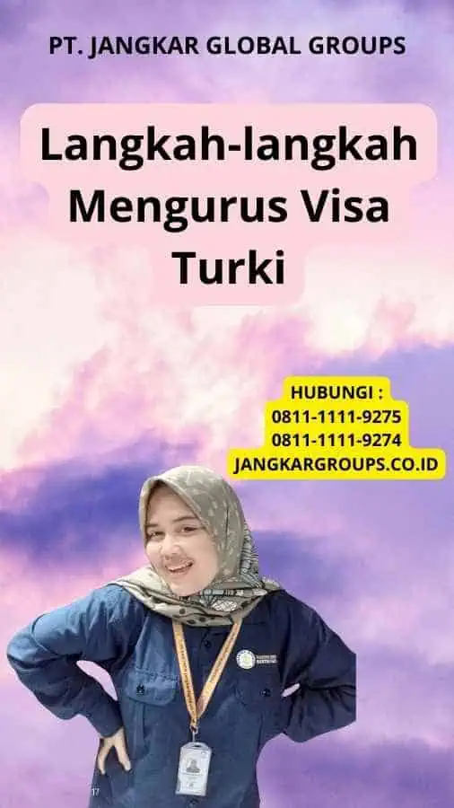 Langkah-langkah Mengurus Visa Turki