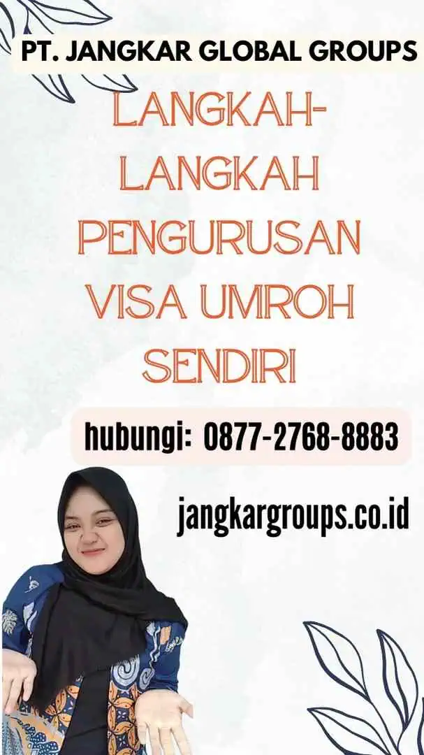 Langkah-langkah Pengurusan Visa Umroh Sendiri