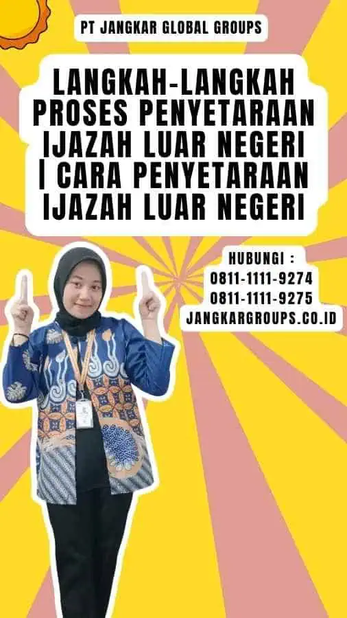 Langkah-langkah Proses Penyetaraan Ijazah Luar Negeri Cara Penyetaraan Ijazah Luar Negeri