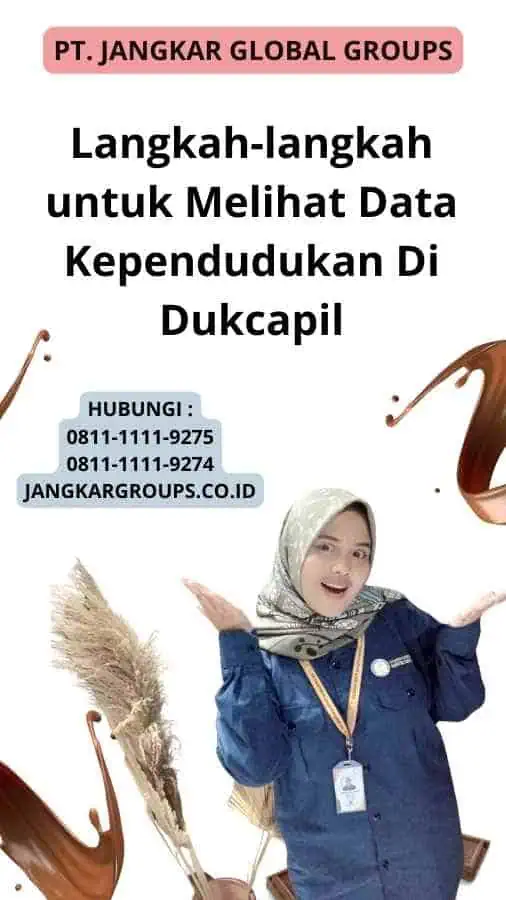 Langkah-langkah untuk Melihat Data Kependudukan Di Dukcapil