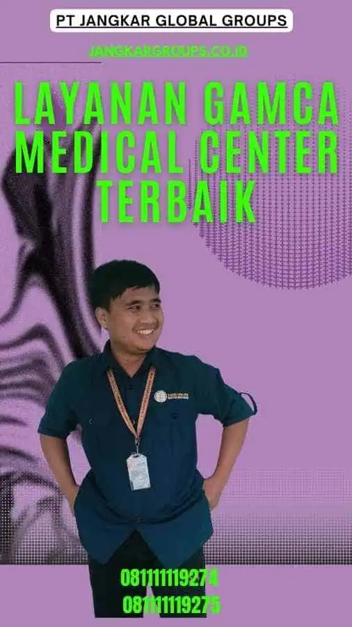 Layanan Gamca Medical Center Terbaik