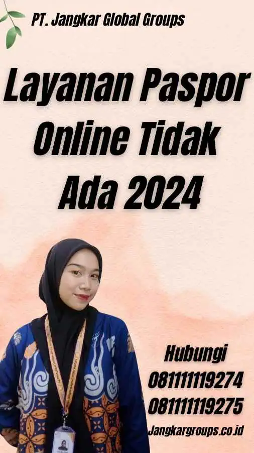 Layanan Paspor Online Tidak Ada 2024