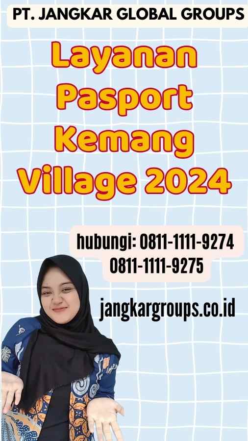 Layanan Pasport Kemang Village 2024