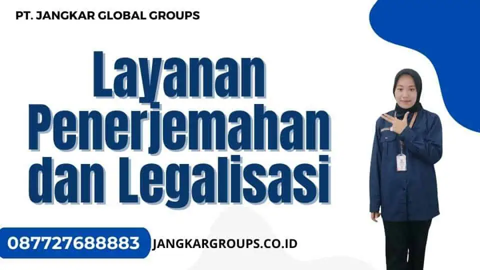 Layanan Penerjemahan dan Legalisasi