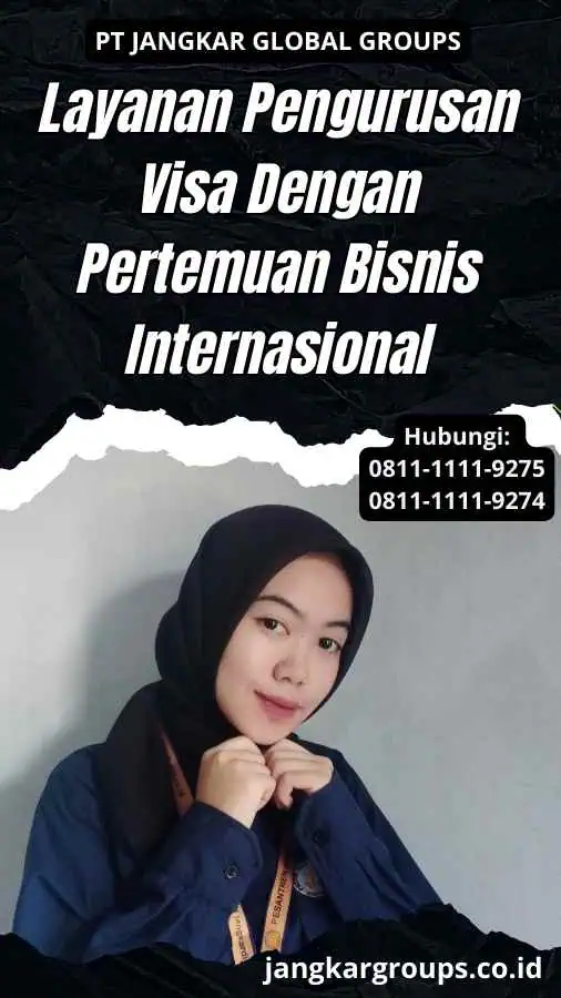 Layanan Pengurusan Visa Dengan Pertemuan Bisnis Internasional