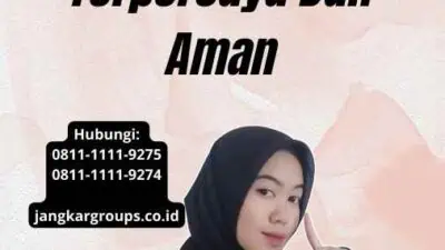 Layanan Pengurusan Visa Terpercaya Dan Aman