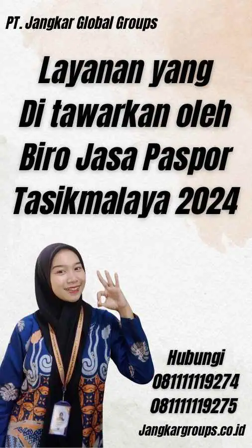 Layanan yang Di tawarkan oleh Biro Jasa Paspor Tasikmalaya 2024