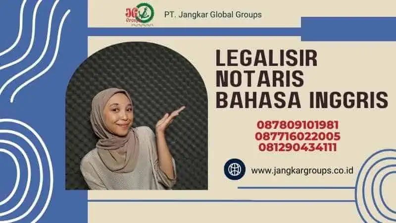 Legalisir Notaris Bahasa Inggris