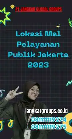 Lokasi Perpanjang Paspor Di Mal Pelayanan Publik Jakarta 2023