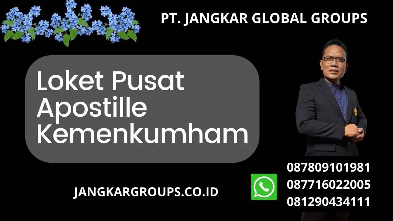 Loket Pusat Apostille Kemenkumham