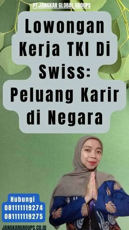 Lowongan Kerja TKI Di Swiss Peluang Karir di Negara