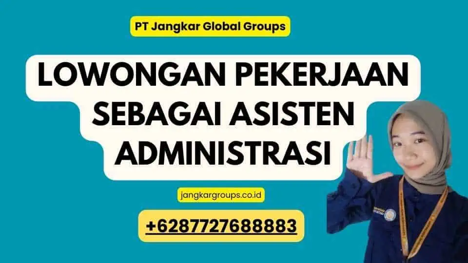 Lowongan Pekerjaan Sebagai Asisten Administrasi