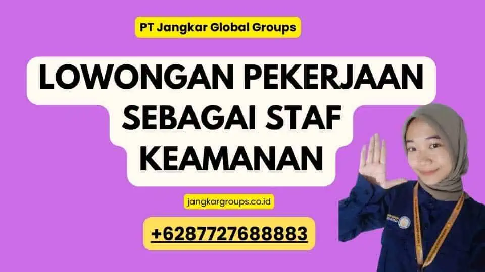 Lowongan Pekerjaan Sebagai Staf Keamanan