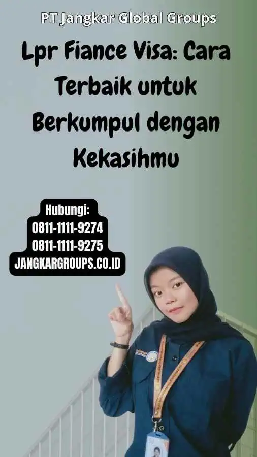 Lpr Fiance Visa Cara Terbaik untuk Berkumpul dengan Kekasihmu