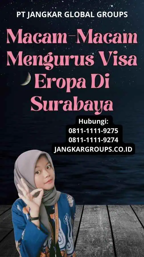 Macam-Macam Mengurus Visa Eropa Di Surabaya