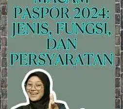 Macam-Macam Paspor 2024: Jenis, Fungsi, dan Persyaratan