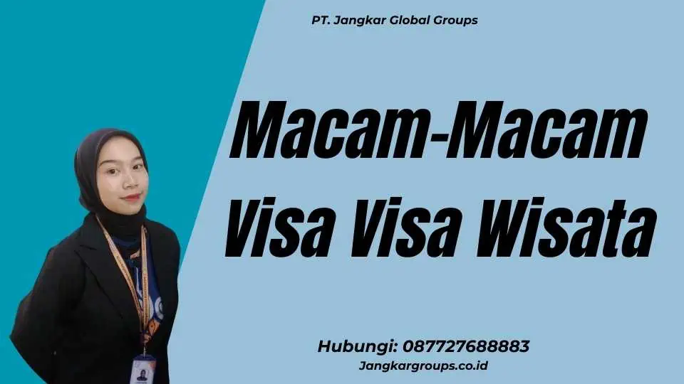 Macam-Macam Visa Visa Wisata