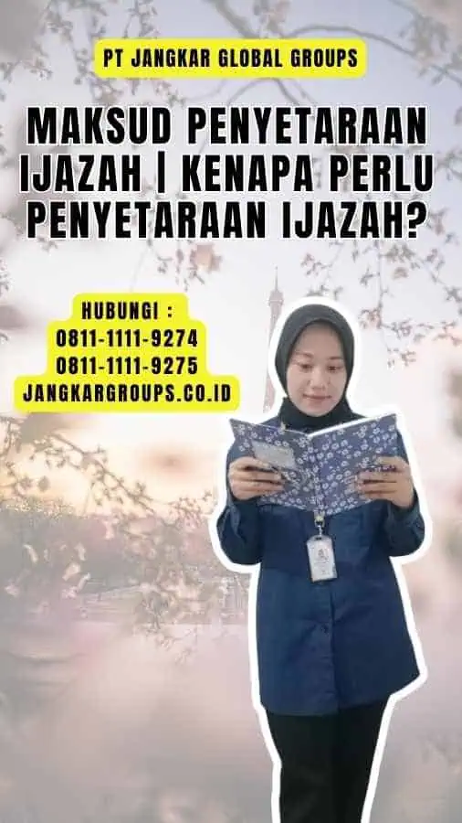 Maksud Penyetaraan Ijazah Kenapa Perlu Penyetaraan Ijazah