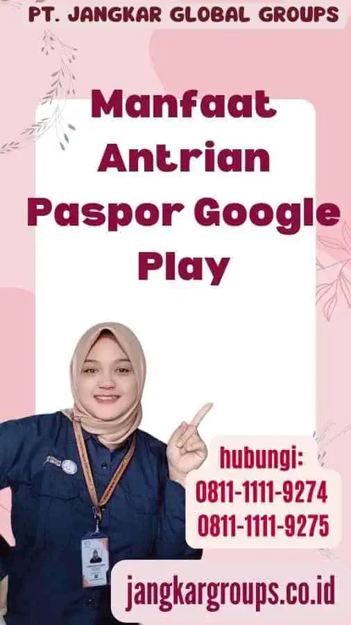 Manfaat Antrian Paspor Google Play