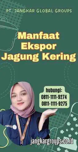 Manfaat Ekspor Jagung Kering