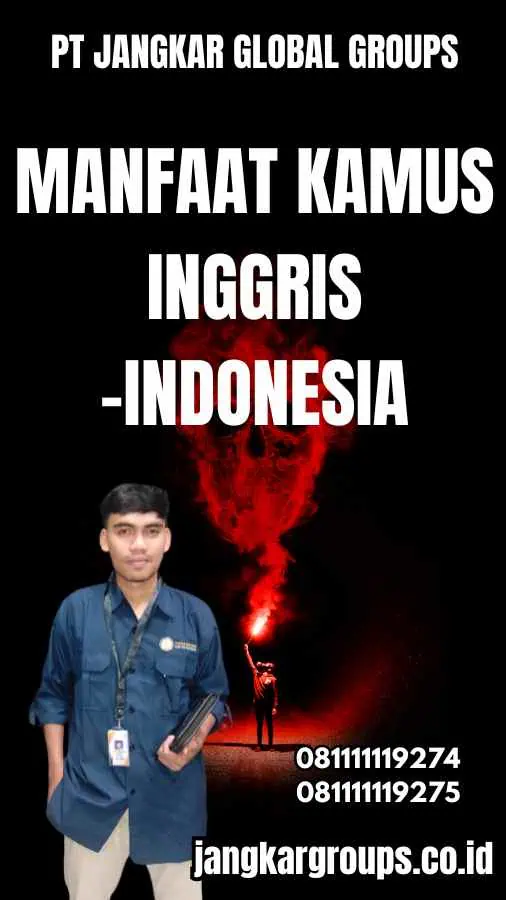 Manfaat Kamus Inggris-Indonesia - Kamus Inggris Ke Indonesia