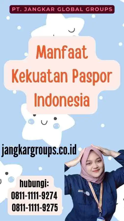 Manfaat Kekuatan Paspor Indonesia