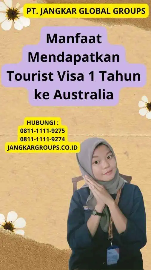 Manfaat Mendapatkan Tourist Visa 1 Tahun ke Australia