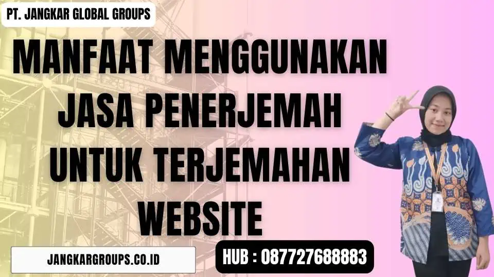 Manfaat Menggunakan Jasa Penerjemah Untuk Terjemahan Website