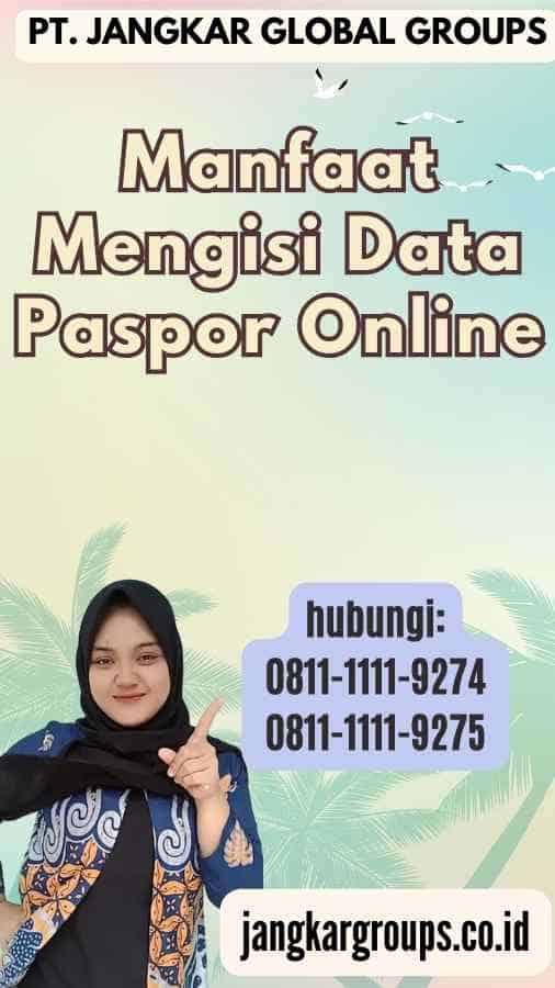 Manfaat Mengisi Data Paspor Online