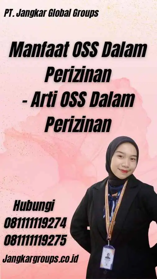 Manfaat OSS Dalam Perizinan - Arti OSS Dalam Perizinan