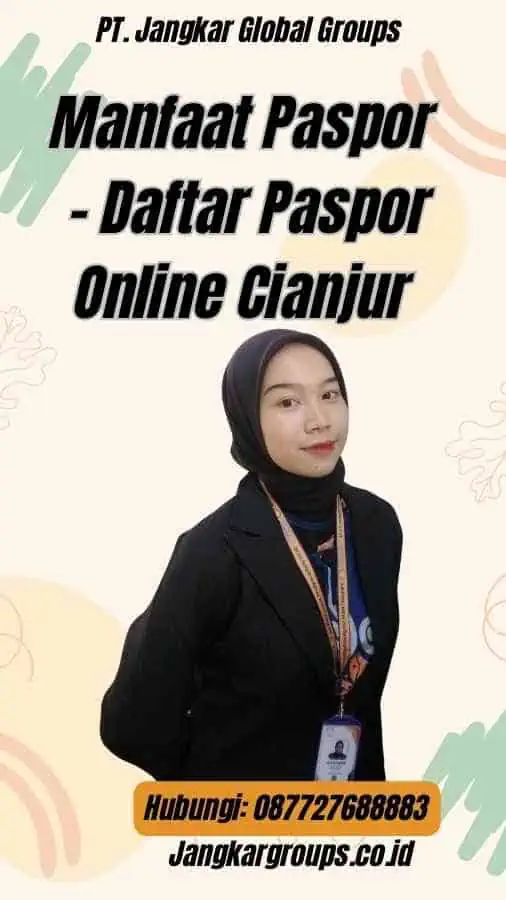 Manfaat Paspor - Daftar Paspor Online Cianjur