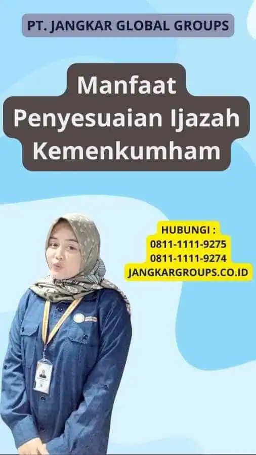 Manfaat Penyesuaian Ijazah Kemenkumham